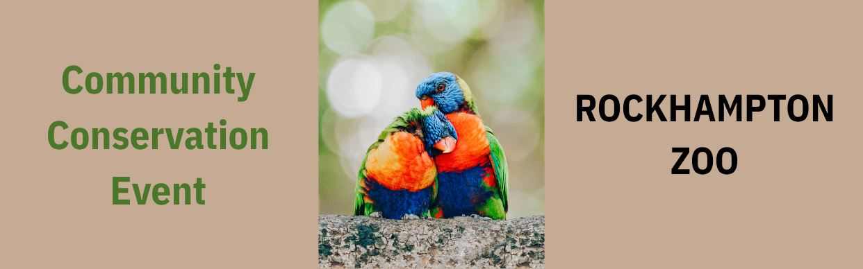 FREE - Community Conservation Event at Rockhampton Zoo